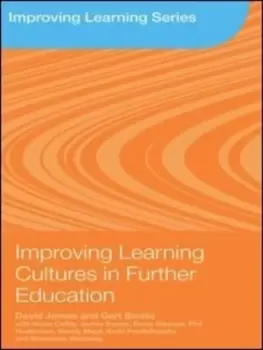 Image of Improving learning cultures in further education by David James