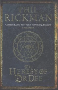 Image of The Heresy of Dr Dee by Phil Rickman Hardback