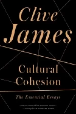 Image of cultural cohesion the essential essays 1968 2002
