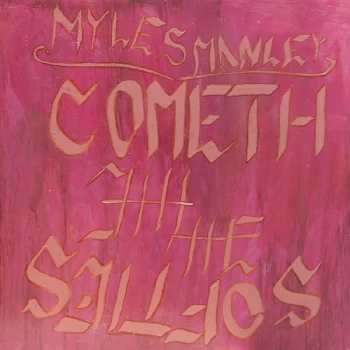 Image of Myles Manley - Cometh the Softies Vinyl