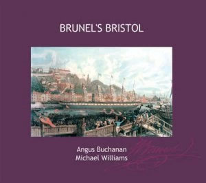 Image of Brunels Bristol by R. a Buchanan and M Williams Paperback