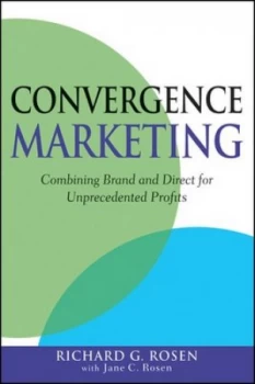 Image of Convergence Marketing by Richard Rosen Hardback