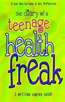Image of The Diary of a Teenage Health Freak by Aidan Macfarlane Paperback