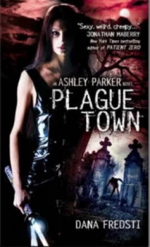 Image of Plague Town by Dana Fredsti Book