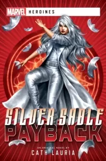 Image of Silver Sable: Payback : A Marvel: Heroines Novel