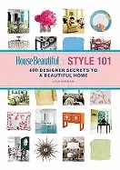 Image of house beautiful style 101 400 designer secrets to a beautiful home