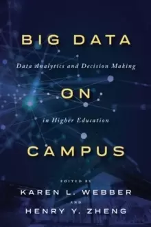 Image of Big Data on Campus : Data Analytics and Decision Making in Higher Education