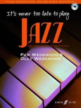 Image of Its Never Too Late to Play Jazz by Pam Wedgwood Book