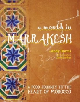 Image of A Month in Marrakesh by Andy Harris Hardback