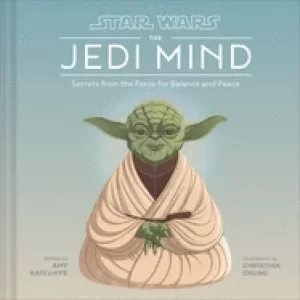 Image of star wars the jedi mind secrets from the force for balance and peace