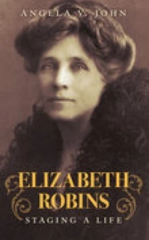 Image of Elizabeth Robins by Angela V John Book