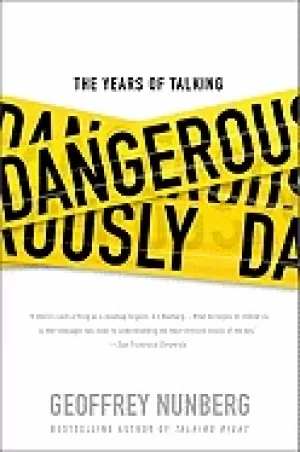 Image of years of talking dangerously