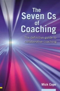 Image of The Seven Cs of Coaching by Mick Cope Paperback
