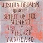 image of spirit of the moment live at the village vanguard