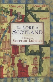 Image of The Lore of Scotland by Jennifer Westwood Hardback
