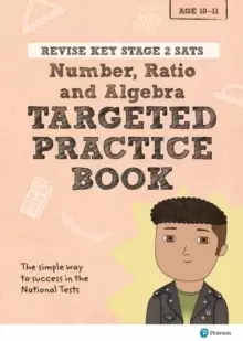 Image of Pearson REVISE Key Stage 2 SATs Mathematics - Number, Ratio, Algebra - Targeted Practice : for home learning and the 2022 exams