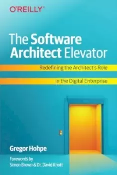 Image of The Software Architect Elevator by Gregor Hohpe