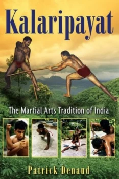 Image of Kalaripayat by Patrick Denaud Paperback