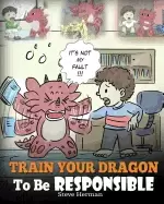 Image of train your dragon to be responsible teach your dragon about responsibility