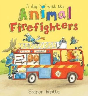 Image of A Day with the Animal Firefighters by Sharon Rentta Paperback