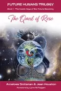 Image of quest of rose the cosmic keys of our future becoming