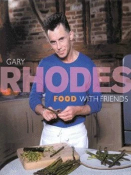 Image of Food with Friends by Gary Rhodes Hardback