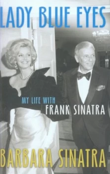 Image of Lady Blue Eyes by Barbara Sinatra Hardback