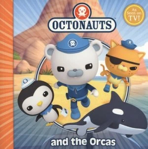 Image of Octonauts and the Orcas by Simon and Schuster UK Paperback