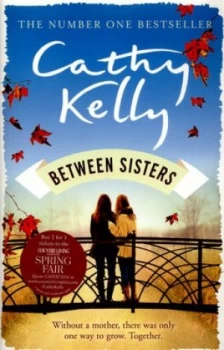Image of Between Sisters by Cathy Kelly Hardback