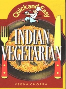 Image of Quick and Easy Indian Vegetarian by Veena Chopra Book