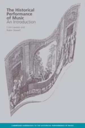 Image of The historical performance of music by Colin Lawson