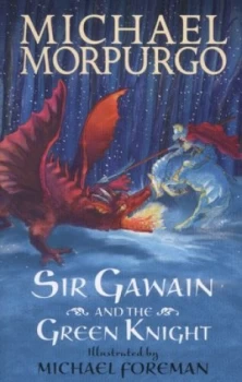 Image of Sir Gawain and the Green Knight by Michael Morpurgo Book