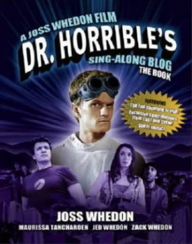 Image of Dr. Horribles Sing-Along Blog by Joss Whedon Paperback