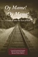 Image of oy mame oy mame i looked into the eyes of evil