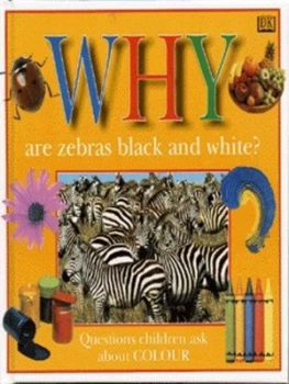 Image of Why Are Zebras Black and White by Terry Martin Hardback