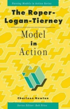 Image of The Roper-Logan-Tierney Model in Action by Charleen Newton Book