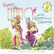 Image of fancy nancy and the quest for the unicorn includes over 30 stickers