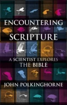 Image of Encountering Scripture by J. C Polkinghorne Paperback