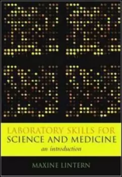 Image of Laboratory skills for science and medicine by Maxine Lintern