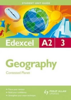 Image of Edexcel A2 Geography. Unit 3 Contested Planet by Sue Warn Paperback