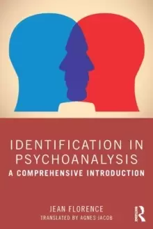 Image of Identification in Psychoanalysis : A Comprehensive Introduction