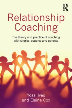 Image of Relationship CoachingThe theory and practice of coaching with singles couples and parents