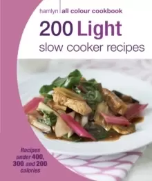 Image of Hamlyn All Colour Cookery: 200 Light Slow Cooker Recipes : Hamlyn All Colour Cookbook