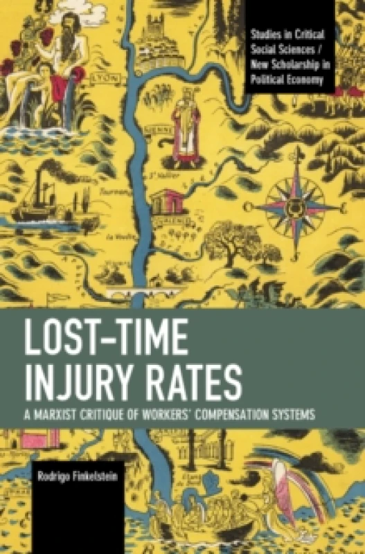 Image of Lost-Time Injury Rates : A Marxist Critique of Workers' Compensation Systems Paperback / softback