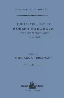 Image of The Travel Diary of Robert Bargrave Levant Merchant (1647-1656)