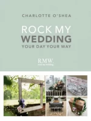 Image of Rock my wedding by Charlotte O'Shea