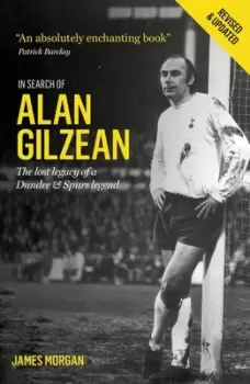 Image of In Search of Alan Gilzean by James Morgan