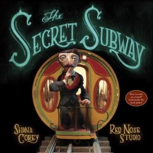 Image of The Secret Subway by Shana Corey Hardback