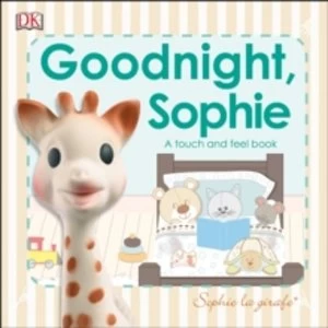 Image of Goodnight, Sophie : A Touch and Feel Book