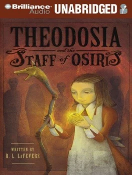 Image of Theodosia and the Staff of Osiris by R. L. Lafevers Hardback